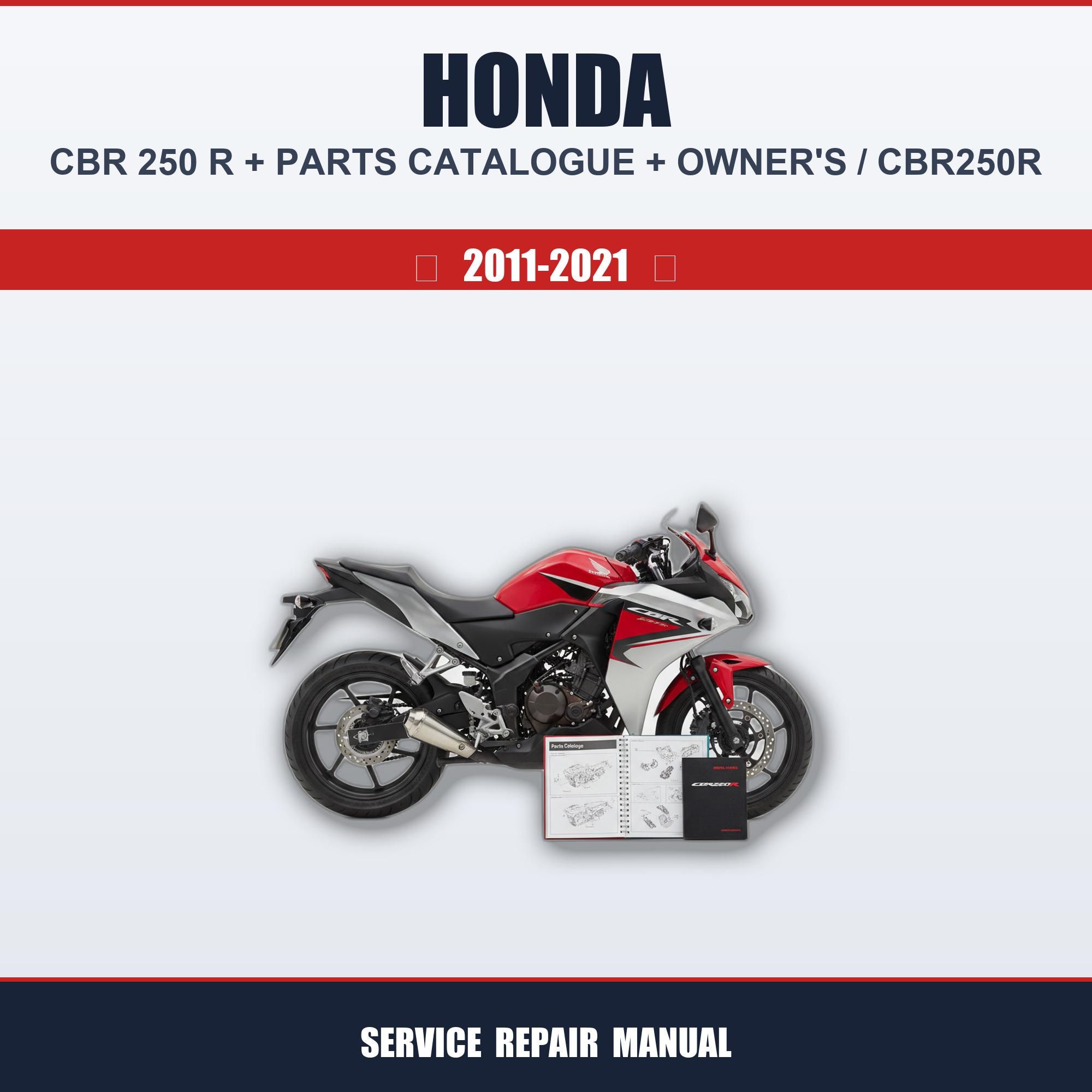 Honda Cbr 250 R (2011-2021) Workshop Service Guide + Parts Catalog