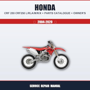Könnte beinhalten: Ein rotes und weißes Honda CRF 250 Motorrad mit schwarzen Reifen ist abgebildet. Der Text "HONDA" steht oben, darunter "CRF 250 CRF250 L/RLA/M/R/X + PARTS CATALOGUE + OWNER'S". Die Jahreszahlen "2004-2020" sind ebenfalls zu sehen.