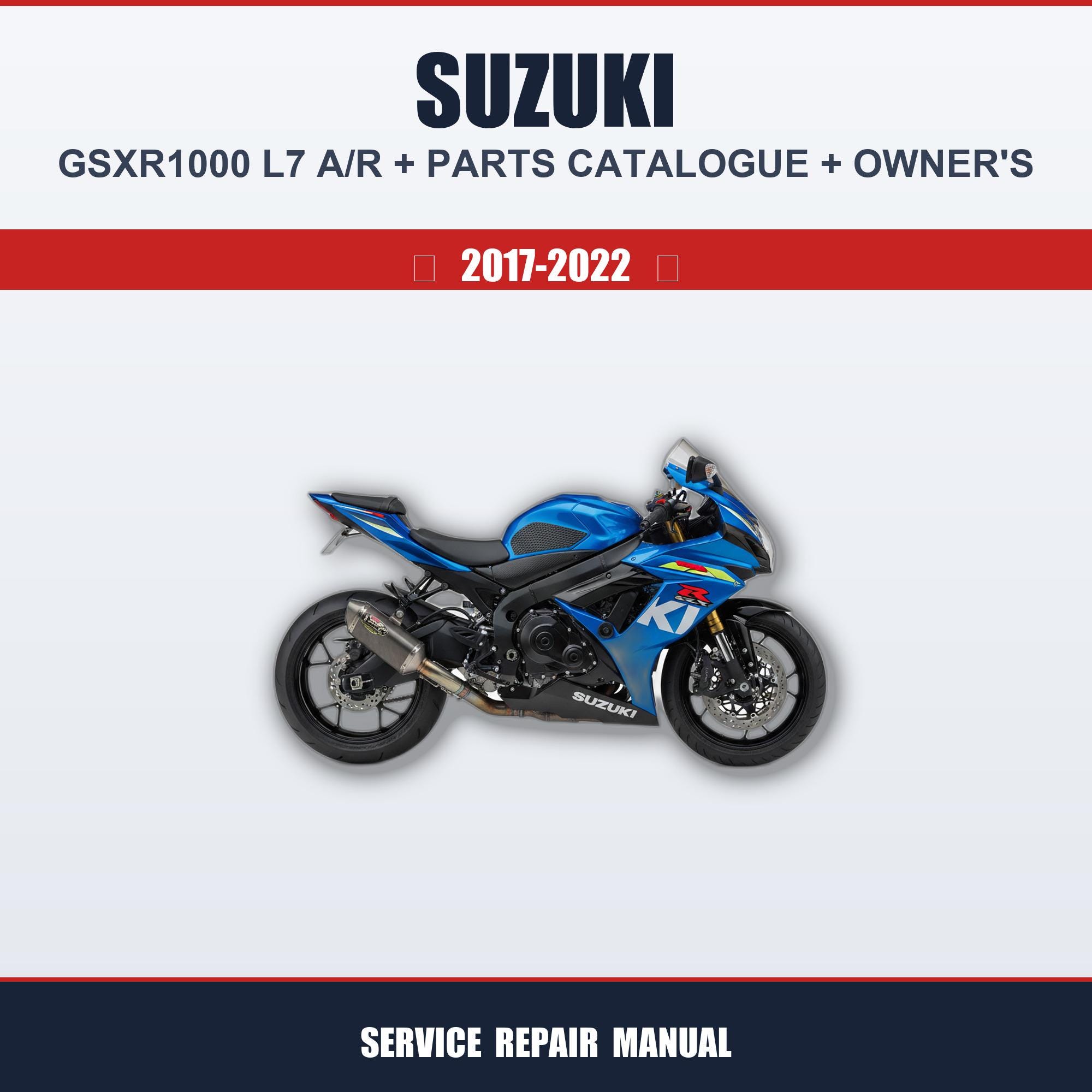 Suzuki Gsxr1000 L7 A/R (2017-2022) Workshop Service Guide + Parts