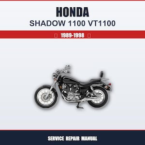 May include: A black Honda Shadow 1100 VT1100 motorcycle with chrome detailing. The image includes the text "HONDA SHADOW 1100 VT1100 1989-1998" and "SERVICE REPAIR MANUAL". The motorcycle has a black seat and a silver front fork.