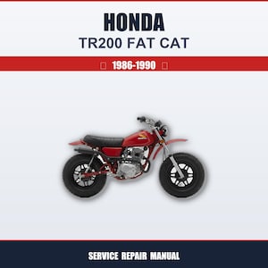 Könnte beinhalten: Ein rotes Honda TR200 Fat Cat Motorrad mit schwarzen Reifen und einem schwarzen Sitz. Das Bild enthält den Text "HONDA TR200 FAT CAT 1986-1990 SERVICE REPAIR MANUAL" in Weiß und Rot.