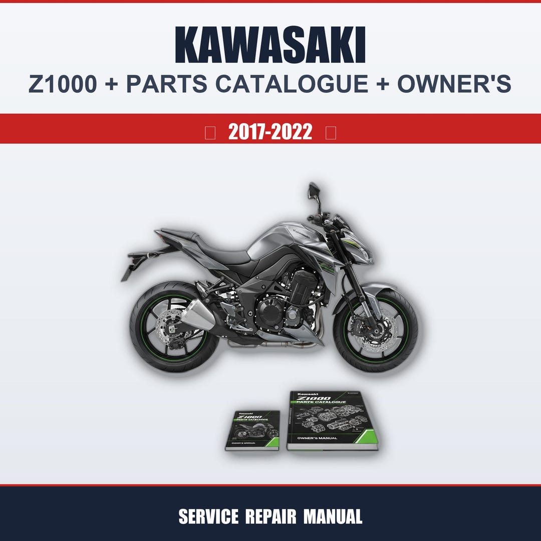 Kawasaki Z1000 (2017-2022) Workshop Service Guide + Parts Catalog