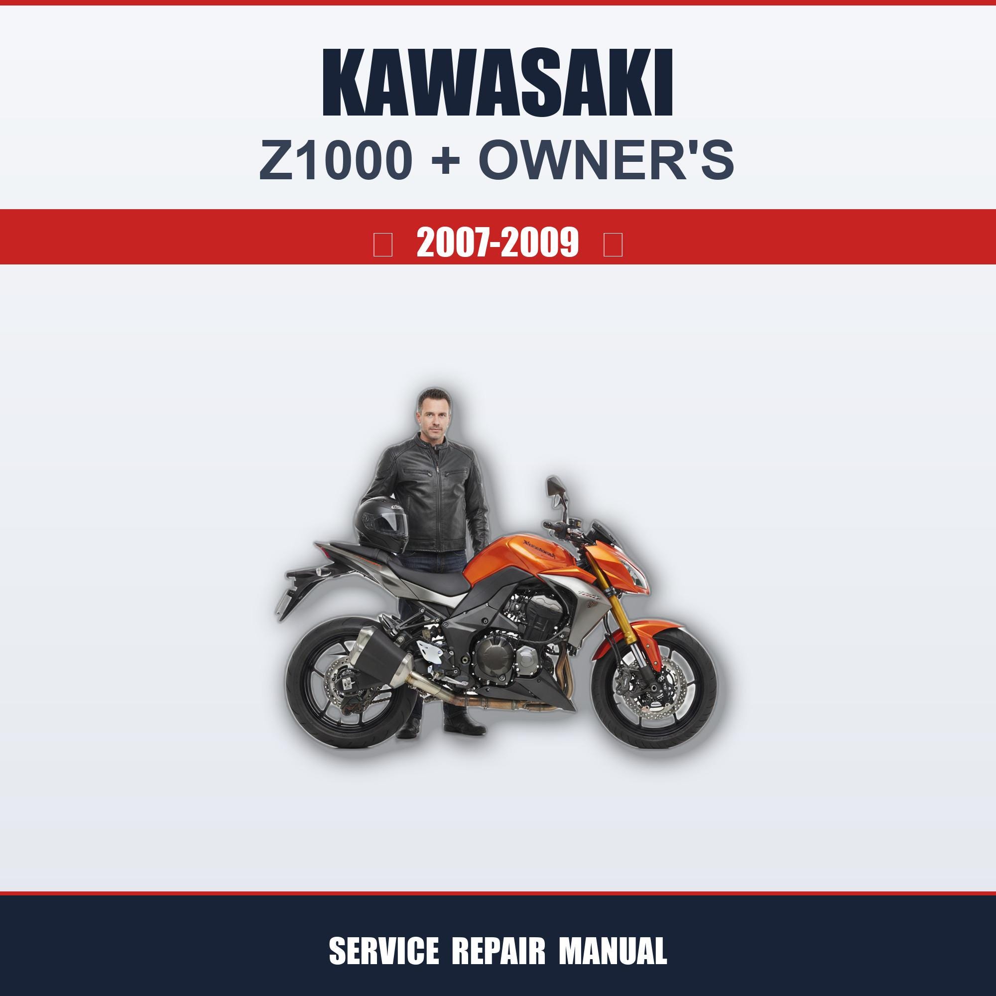 Kawasaki Z1000 (2007-2009) Workshop Service Guide + Owner's Manual