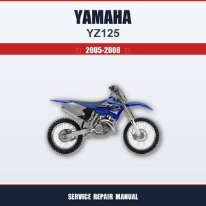Op de afbeelding: Een blauw en zilver Yamaha YZ125 motorfiets. De afbeelding bevat de tekst "YAMAHA YZ125 2005-2008" bovenaan en "SERVICE REPAIR MANUAL" onderaan. De motorfiets heeft zwarte banden en een zilveren uitlaat.