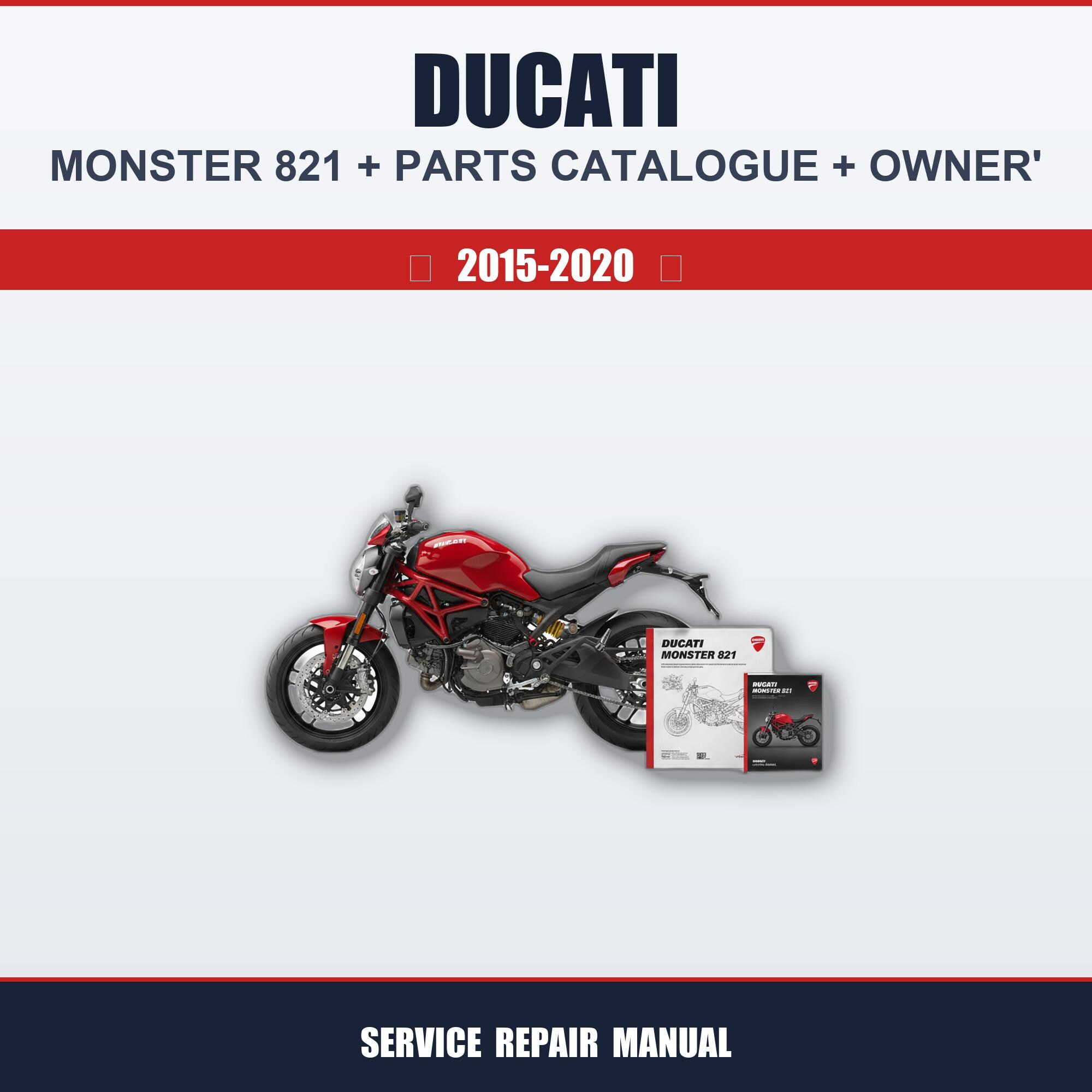 Ducati Monster 821 (2015-2020) Service Repair Guide Workshop +
