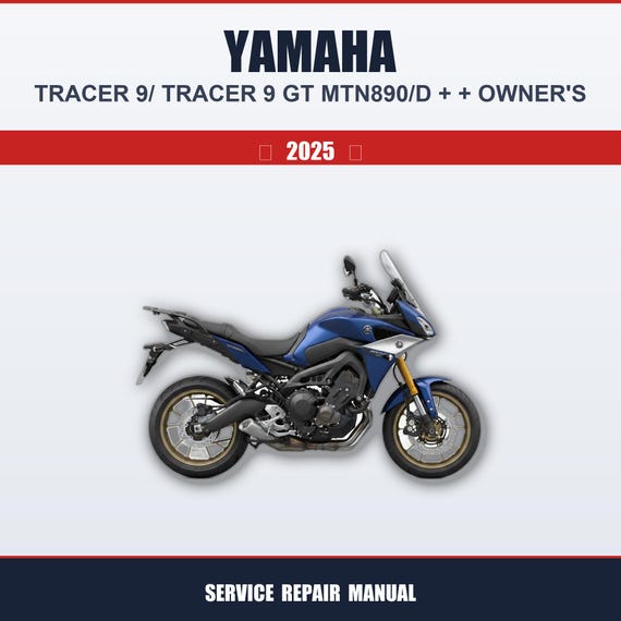 Yamaha Tracer 9/ Tracer 9 Gt Mtn890/d (2025+) Workshop Service