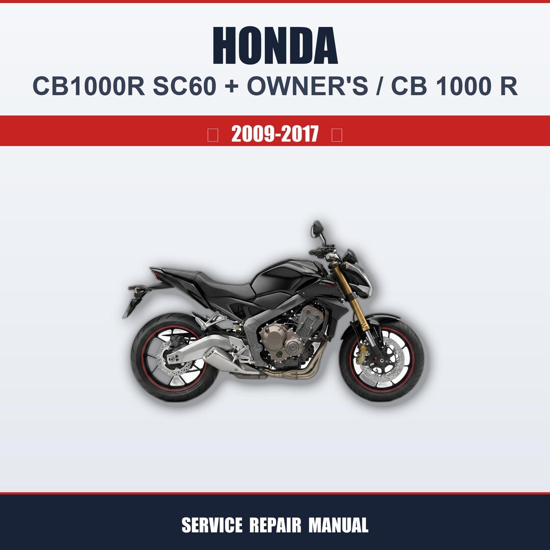 Honda Cb1000r Sc60 (2009-2017) Workshop Service Guide + Owner's