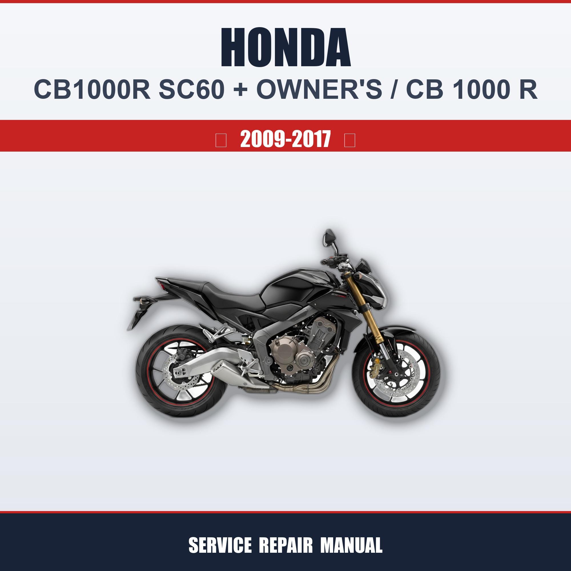 Honda Cb1000r Sc60 (2009-2017) Workshop Service Guide + Owner's