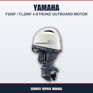Puede incluir: Un motor fueraborda Yamaha F200F / FL200F de 4 tiempos blanco y gris. El motor tiene un diseño aerodinámico con una hélice en la parte inferior. La imagen también incluye el texto "YAMAHA" y "SERVICE REPAIR MANUAL".
