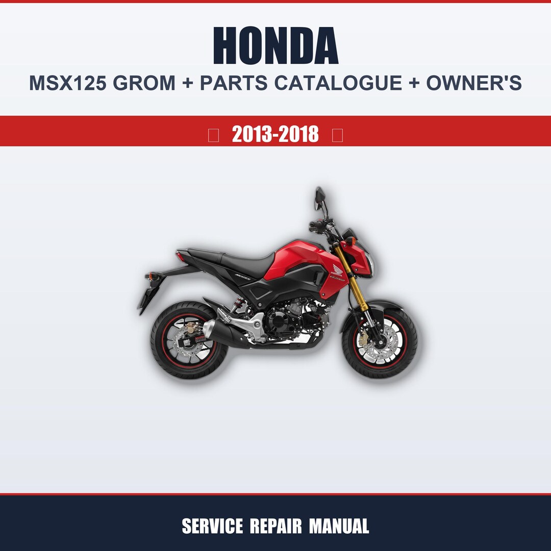 Honda Msx125 Grom (2013-2018) Workshop Service Guide + Parts Catalog ...