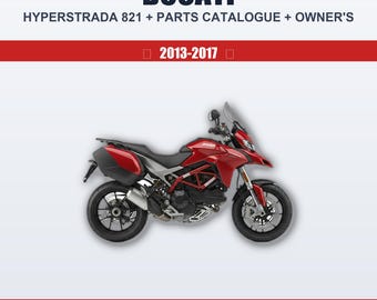 Ducati Hyperstrada 821 (2013-2017) Workshop Service Guide + Parts Catalogue + Owner'S Manual Service Workshop Manual