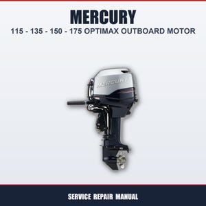 Może przedstawiać: Silnik zaburtowy Mercury Optimax, z srebrną i granatową obudową silnika. Obraz zawiera tekst "MERCURY" i "115 - 135 - 150 - 175 OPTIMAX OUTBOARD MOTOR". Na dole obrazu widnieje napis "SERVICE REPAIR MANUAL".