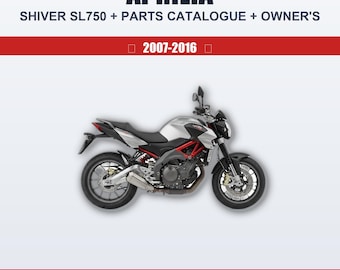 Aprilia Shiver Sl750 (2007-2016) Workshop Service Guide + Parts Catalog + Owner'S Manual Service Workshop Manual