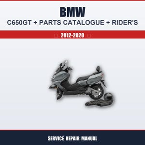 Puede incluir: Un scooter BMW C650GT plateado con un casco negro y equipo de montar. La imagen incluye el texto "BMW C650GT + PARTS CATALOGUE + RIDER'S" y "2012-2020". La parte inferior de la imagen dice "SERVICE REPAIR MANUAL".