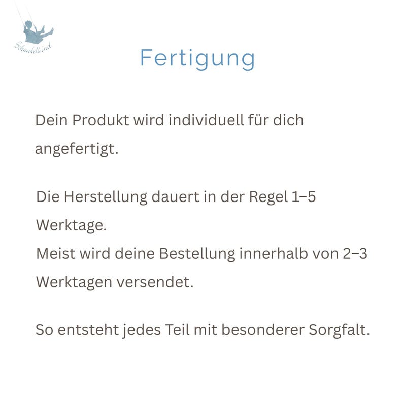 May include: A white background with the word "Fertigung" in blue. The text below explains that the product is individually made, with a production time of 1-5 working days, and usually ships within 2-3 working days. Each item is made with care.