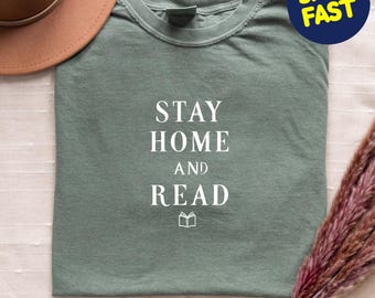 Stay Home Read Shirt, Cozy Book Lover Tee, Comfort Colors Vintage Cotton, Reader Aesthetic Tee