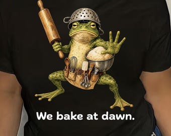 We Bake At Dawn PNG: Funny Baking Frog, Chef Amphibian Kitchen Humor, Baker Meme PNG Vintage Animal Art (Digital Download)