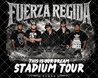 Fuerza Regida PNG File 2026 "This Is Our Dream Stadium Tour" (Descarga digital)