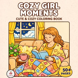 Cozy Girl Moments Coloring Book, Bold & Easy Printable PDF + PNG, Hand-Drawn Pages for iPad, Procreate, Digital Coloring Pages, Cocoo Wyoo