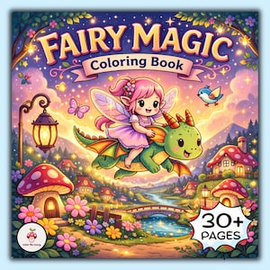 Fairy Magic Coloring Book, 30+ Fairy Magic Coloring Pages, Bold and Easy Pages with Cute Fairies, Magical Creatures Scenes, PDF + PNG Set