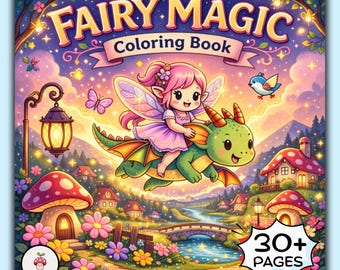 Fairy Magic Coloring Book, 30+ Fairy Magic Coloring Pages, Bold and Easy Pages with Cute Fairies, Magical Creatures Scenes, PDF + PNG Set