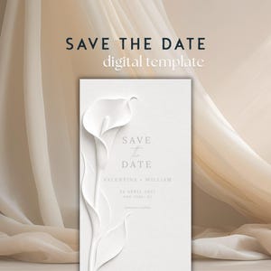 Könnte beinhalten: Digitale Vorlage für eine Hochzeitsankündigung mit einer weißen Calla-Lilien-Illustration. Der Text lautet "SAVE THE DATE" und enthält die Namen Valentina und William, das Datum und den Ort. Heller Hintergrund.