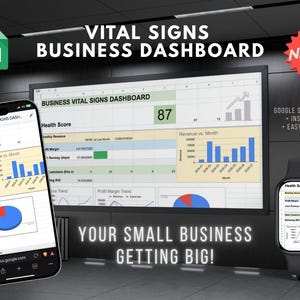 May include: Image of a business dashboard displayed on a phone, a large screen, and a smartwatch. The dashboard shows charts and graphs with the text "VITAL SIGNS BUSINESS DASHBOARD" and "YOUR SMALL BUSINESS GETTING BIG!". A red starburst reads "NEW!"