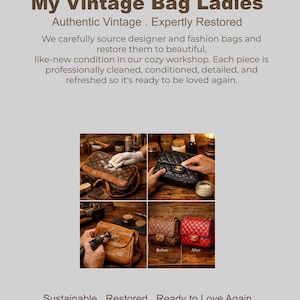 Op de afbeelding: Afbeelding met het restauratieproces van vintage designertassen. De afbeelding bevat close-ups van tassen die worden schoongemaakt en gerepareerd, met voor- en na-vergelijkingen. Tekst luidt "My Vintage Bag Ladies" en "Authentic Vintage. Expertly Restored."