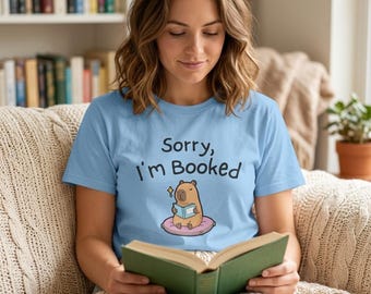 Funny Introvert Shirt | Sorry Im Booked Tee | Anti Social Humor Shirt | Book Lover Gift | Cozy Homebody Tee | Minimalist Aesthetic Top
