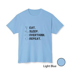 Camiseta divertida sobre pensar demasiado / Camiseta "Comer, dormir, pensar, repetir" / Regalo para introvertidos con los que te identificarás / Camiseta de humor sobre salud mental / Camiseta gráfica minimalista imagen 8