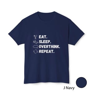 Camiseta divertida sobre pensar demasiado / Camiseta "Comer, dormir, pensar, repetir" / Regalo para introvertidos con los que te identificarás / Camiseta de humor sobre salud mental / Camiseta gráfica minimalista imagen 7