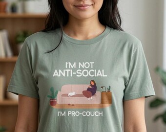 Funny Introvert Shirt | Cozy Lounge T-Shirt | Pro-Couch Tee | Anti Social Shirt | Homebody Gift | Couch Lover Gift