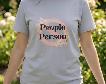 Funny Anti Social T-Shirt | Funny Introvert Graphic Tee | Quiet Humor Shirt | Cute Gift for Him or Her