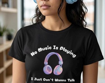 Funny Introvert Headphones Shirt | I Dont Wanna Talk Tee | Anti Social Humor Shirt | Music Lover Gift | Minimalist Aesthetic Top