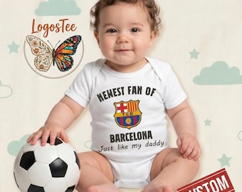 Just Like My Daddy Bodysuit, Baby Shower Gift, Personalized Newest Fan of Barcelona Baby Bodysuit, Custom Name and Number Barcelona Jersey