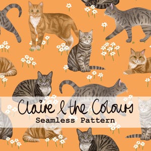 May include: A seamless pattern with illustrations of cats in brown and grey tones, set against an orange backdrop with white flowers. The cats are depicted in various poses. The text "Claire & the Colours" and "Seamless Pattern" is visible.