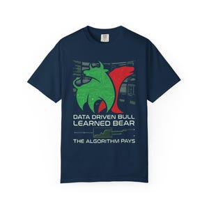 Data Driven Bull Learned Bear T-shirt, Algoritmisk Handel Finans T-shirt