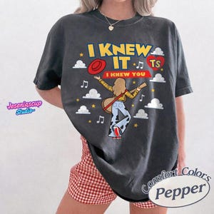 Comfort Colors I Knew It I Knew You Shirt, TS 2026 Tshirt for Fan, Toy Story 5 Movie 2026, Toy Story Song Inspired Tshirt bild 4