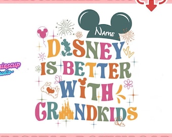 Disneyland is beter met kleinkinderen png, Disneyland grootouders png, aangepaste kleinkinderennaam png, Disneyworld magische familievakantie png