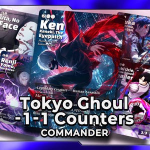 May include: A collection of Tokyo Ghoul themed trading cards. The cards feature various characters with detailed illustrations and text. The text on the cards includes character names, abilities, and the title "Tokyo Ghoul -1-1 Counters Commander."