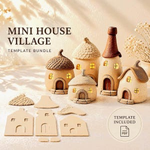 May include: A selection of miniature ceramic houses in different shapes, featuring textured roofs and small windows. The houses are beige and brown, with a rustic appearance. The image includes the text "MINI HOUSE VILLAGE TEMPLATE BUNDLE".