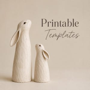 May include: Two off-white rabbit figurines with textured surfaces stand on a neutral background. The taller rabbit has long ears, while the smaller one has shorter ears. The text "Printable Templates" is displayed in a script font.