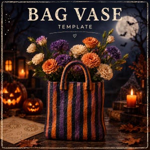 May include: A bag vase template featuring vertical black, purple, and orange stripes with two handles. The vase is filled with a bouquet of orange, purple, and white carnations. The text BAG VASE TEMPLATE is printed at the top of the image.