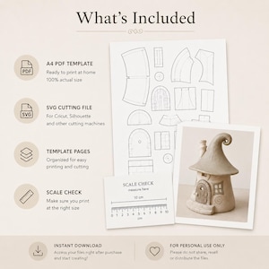 May include: A digital craft template set titled What's Included, featuring an A4 PDF template, SVG cutting file, and template pages. Includes a scale check card with a 10 cm ruler and a photograph of a finished clay fairy house with a curved roof.