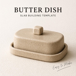Butter Dish Template | Slab Building Ceramics Pattern (Digital Download)
