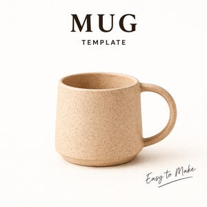 以下が含まれることがあります： ベージュ色のセラミックマグカップ。斑点のある質感で、丸みを帯びたボディと湾曲したハンドルが特徴です。「MUG」の文字が「TEMPLATE」の上に印刷されています。「Easy to Make」というフレーズが下に筆記体で書かれています。