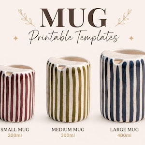 May include: Three ceramic mugs with vertical stripe designs in burgundy, olive green, and navy blue. The mugs are labeled "Small Mug", "Medium Mug", and "Large Mug" with their respective capacities of 200ml, 300ml, and 400ml. The text "MUG Printable Templates" is at the top.