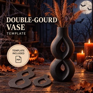 May include: A dark gray double-gourd vase with two central cutouts, accompanied by two flat cutout shapes and a circular badge reading "TEMPLATE INCLUDED" with a PDF icon. The text "DOUBLE-GOURD VASE TEMPLATE" is displayed in the upper left corner.