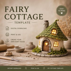 以下が含まれることがあります： FAIRY COTTAGE TEMPLATE、DIGITAL DOWNLOAD、PRINT & USE、CREATE YOUR OWN FAIRY HOUSE、EASY TO MAKEというテキストが記載された妖精の家のデジタルダウンロードテンプレート。画像には、緑色の屋根を持つ小さな照明付きの家が写っています。