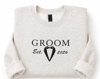 Groom Sweatshirt Wedding Day Outfit Bachelor Party Pullover Customized Husband Gift Engagement Celebration Apparel Personalized Established